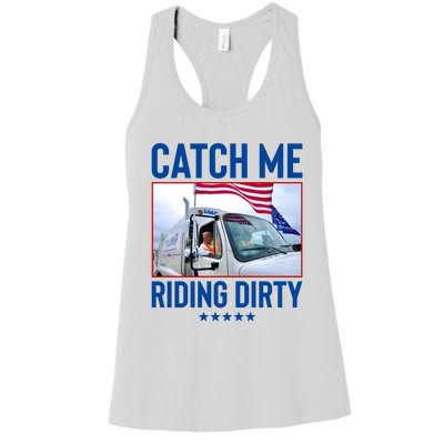 Catch Me Riding Dirty Women's Racerback Tank