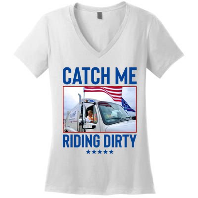 Catch Me Riding Dirty Women's V-Neck T-Shirt