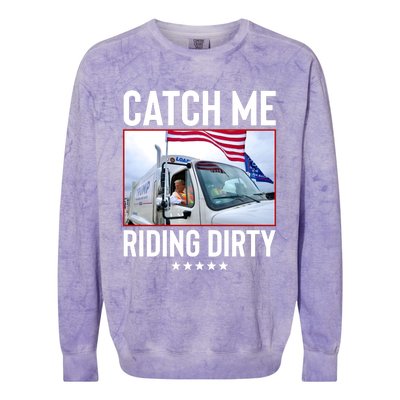 Catch Me Riding Dirty Colorblast Crewneck Sweatshirt