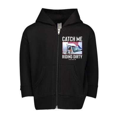 Catch Me Riding Dirty Toddler Zip Fleece Hoodie