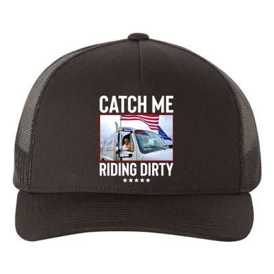 Catch Me Riding Dirty Yupoong Adult 5-Panel Trucker Hat