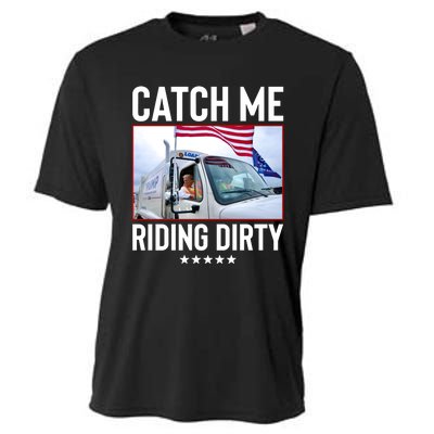 Catch Me Riding Dirty Cooling Performance Crew T-Shirt