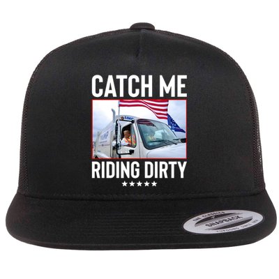 Catch Me Riding Dirty Flat Bill Trucker Hat