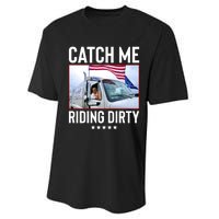 Catch Me Riding Dirty Performance Sprint T-Shirt