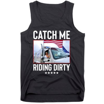 Catch Me Riding Dirty Tank Top