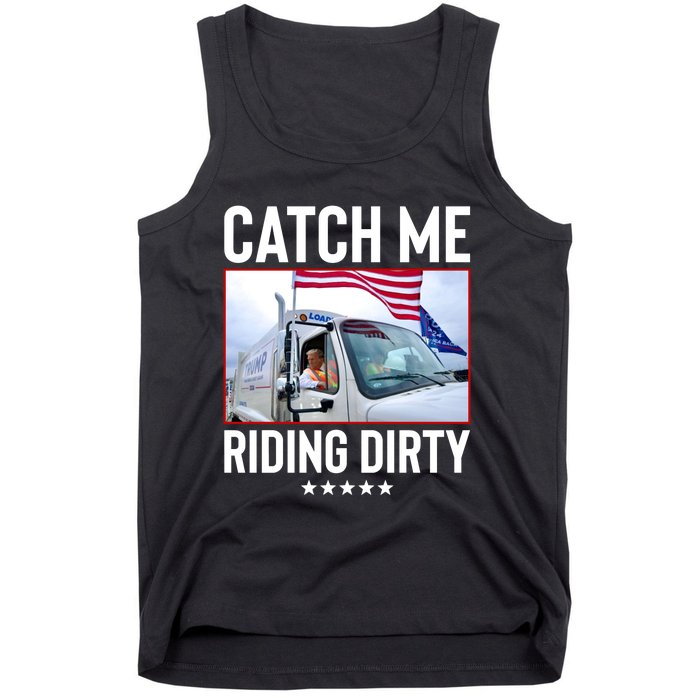 Catch Me Riding Dirty Tank Top