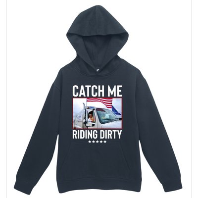 Catch Me Riding Dirty Urban Pullover Hoodie