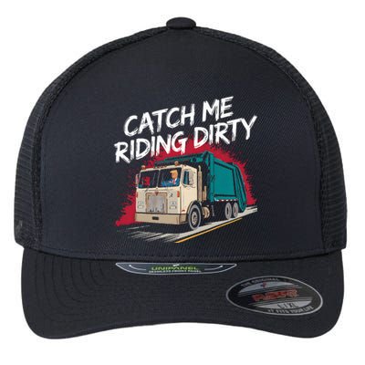 Catch Me Riding Dirty Garbage Vote Trump 2024 Flexfit Unipanel Trucker Cap