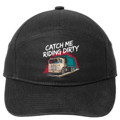 Catch Me Riding Dirty Garbage Vote Trump 2024 7-Panel Snapback Hat