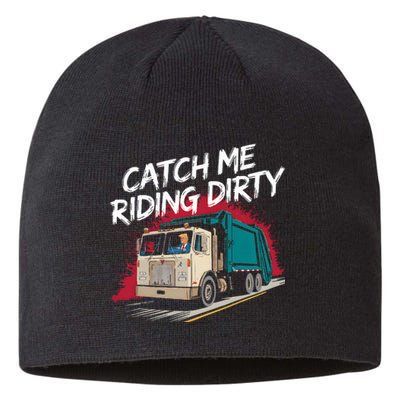 Catch Me Riding Dirty Garbage Vote Trump 2024 Sustainable Beanie