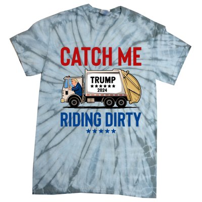 Catch Me Riding Dirty Tie-Dye T-Shirt