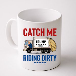 Catch Me Riding Dirty Coffee Mug