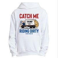 Catch Me Riding Dirty Urban Pullover Hoodie