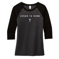 Christian Minimalist Religious Christ Jesus Is King Cross Women's Tri-Blend 3/4-Sleeve Raglan Shirt