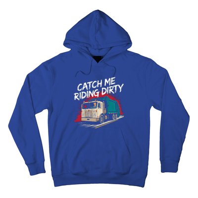 Catch Me Riding Dirty Garbage Vote Trump 2024 Hoodie