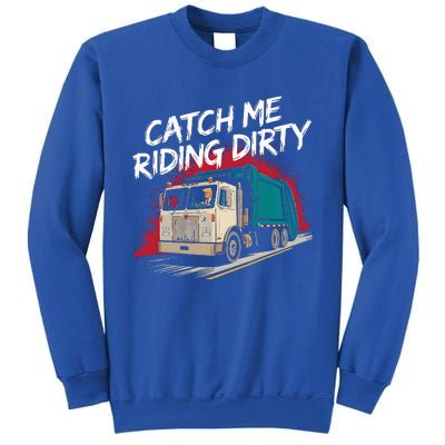 Catch Me Riding Dirty Garbage Vote Trump 2024 Sweatshirt