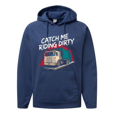 Catch Me Riding Dirty Garbage Vote Trump 2024 Performance Fleece Hoodie