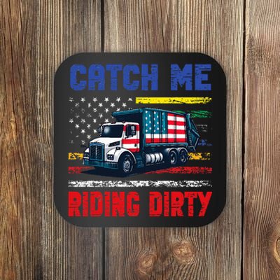 Catch Me Riding Dirty Garbage Vote Trump Truck Trump 2024 Coaster