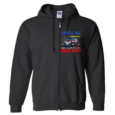 Catch Me Riding Dirty Garbage Vote Trump Truck Trump 2024 Full Zip Hoodie