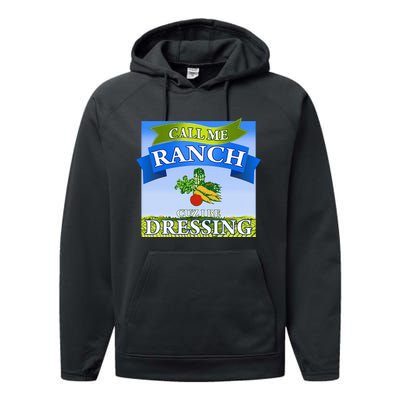 Call Me Ranch Cuz I Be Dressing Funny Meme Swag Drip Performance Fleece Hoodie