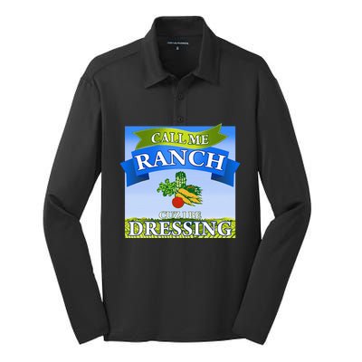 Call Me Ranch Cuz I Be Dressing Funny Meme Swag Drip Silk Touch Performance Long Sleeve Polo