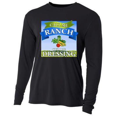 Call Me Ranch Cuz I Be Dressing Funny Meme Swag Drip Cooling Performance Long Sleeve Crew