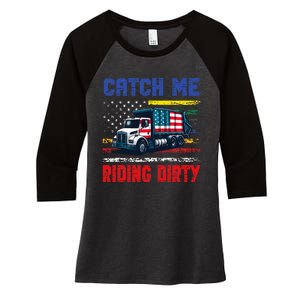 Catch Me Riding Dirty Garbage Vote Trump Truck Women's Tri-Blend 3/4-Sleeve Raglan Shirt