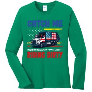 Catch Me Riding Dirty Garbage Vote Trump Truck Ladies Long Sleeve Shirt