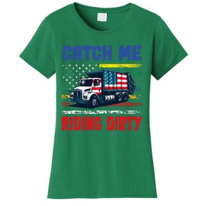 Catch Me Riding Dirty Garbage Vote Trump Truck Women's T-Shirt