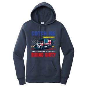 Catch Me Riding Dirty Garbage Vote Trump Truck Women's Pullover Hoodie