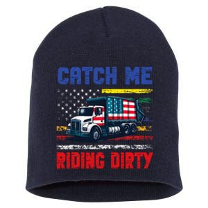 Catch Me Riding Dirty Garbage Vote Trump Truck Short Acrylic Beanie