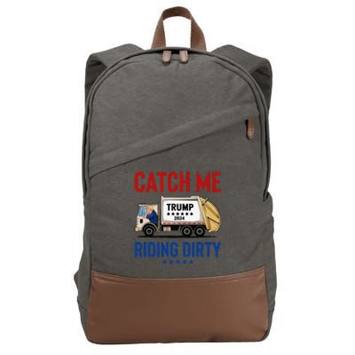 Catch Me Riding Dirty Garbage Vote Trump Truck Trump 2024 Cotton Canvas Backpack