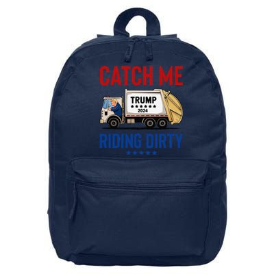 Catch Me Riding Dirty Garbage Vote Trump Truck Trump 2024 16 in Basic Backpack