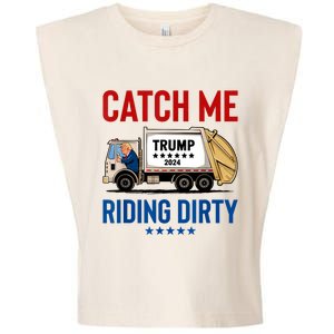 Catch Me Riding Dirty Garbage Vote Trump Truck Trump 2024 Garment-Dyed Women's Muscle Tee