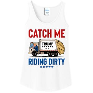 Catch Me Riding Dirty Garbage Vote Trump Truck Trump 2024 Ladies Essential Tank