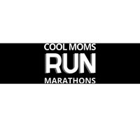 Cool Moms Run Marathons, Marathon Mom Runner Parent Bumper Sticker