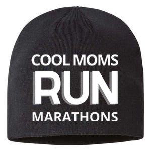 Cool Moms Run Marathons, Marathon Mom Runner Parent Sustainable Beanie