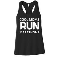 Cool Moms Run Marathons, Marathon Mom Runner Parent Women's Racerback Tank