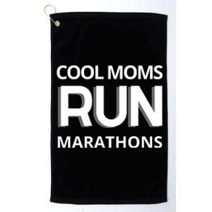 Cool Moms Run Marathons, Marathon Mom Runner Parent Platinum Collection Golf Towel