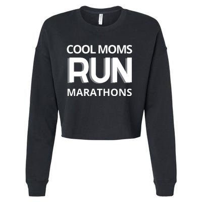 Cool Moms Run Marathons, Marathon Mom Runner Parent Cropped Pullover Crew