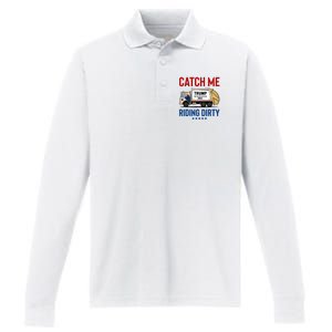 Catch Me Riding Dirty Garbage Vote Trump Truck Trump 2024 Performance Long Sleeve Polo