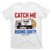 Catch Me Riding Dirty Garbage Vote Trump Truck Trump 2024 T-Shirt