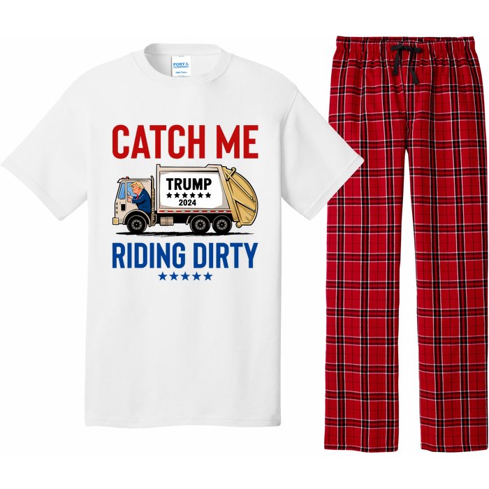 Catch Me Riding Dirty Garbage Vote Trump Truck Trump 2024 Pajama Set