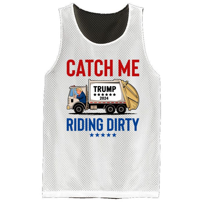 Catch Me Riding Dirty Garbage Vote Trump Truck Trump 2024 Mesh Reversible Basketball Jersey Tank