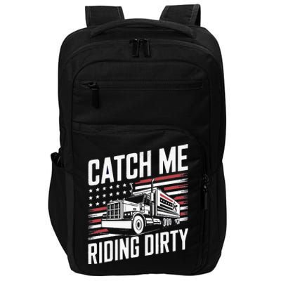 Catch Me Riding Dirty Trump Garbage 2024 Impact Tech Backpack