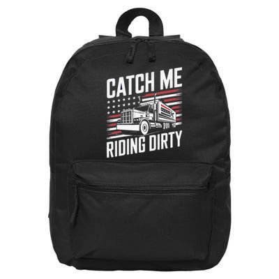 Catch Me Riding Dirty Trump Garbage 2024 16 in Basic Backpack