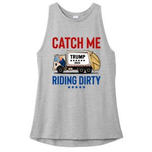 Catch Me Riding Dirty Garbage Vote Trump Truck Trump 2024 Ladies PosiCharge Tri-Blend Wicking Tank