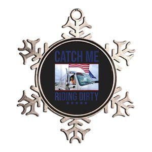 Catch Me Riding Dirty Trump Garbage Man Gift Metallic Star Ornament