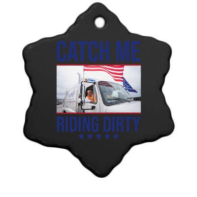 Catch Me Riding Dirty Trump Garbage Truck Trump 2024 Ceramic Star Ornament