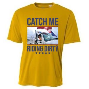 Catch Me Riding Dirty Trump Garbage Man In Trash Truck Cooling Performance Crew T-Shirt